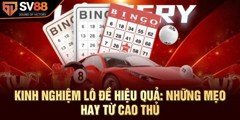 Bí kíp chơi xổ số SV88 từ các cao thủ